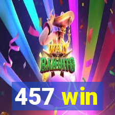 457 win